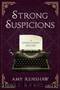 Strong Suspicions by Renshaw Amy