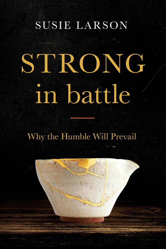 Strong in Battle by Susie Larson
