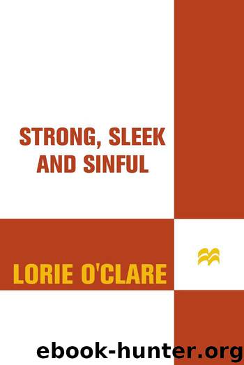 Strong, Sleek and Sinful by O'Clare Lorie