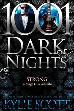 Strong_A Stage Dive Novella by Kylie Scott