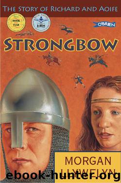 Strongbow by Morgan Llywelyn