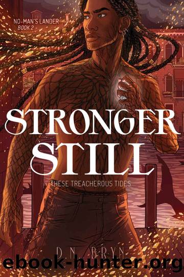 Stronger Still (No-Man's Lander Book 2) by D. N. Bryn