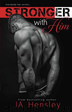 Stronger With Him by JA Hensley