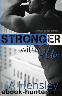 Stronger With Us (The Strength Series Book 3) by JA Hensley