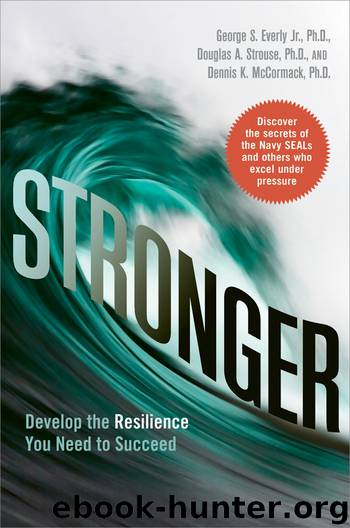 Stronger by George S. Everly Douglas A. Strouse Dennis K. McCormack
