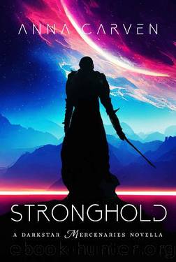Stronghold: A Darkstar Mercenaries Novella by Anna Carven