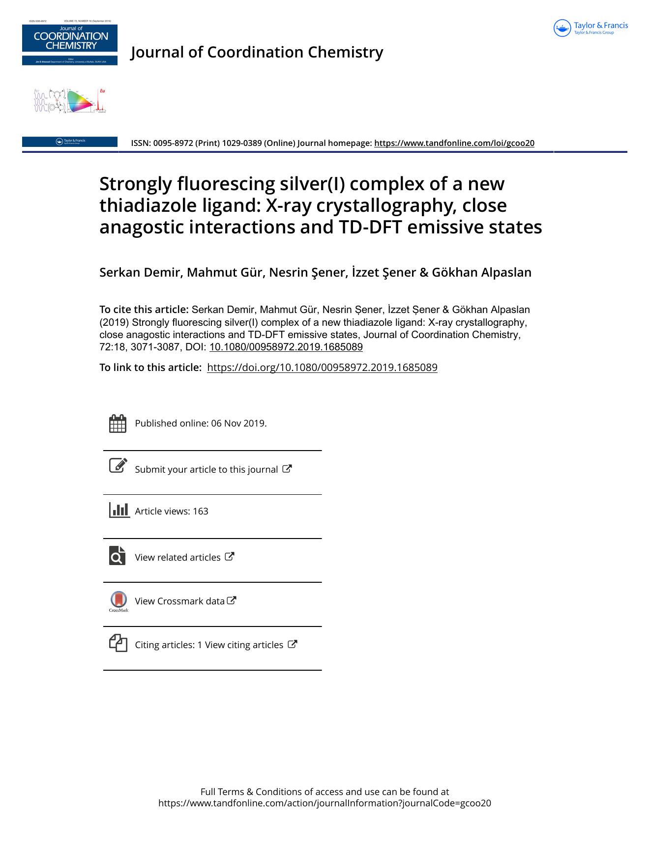 Strongly fluorescing silver(I) complex of a new thiadiazole ligand: X-ray crystallography, close anagostic interactions and TD-DFT emissive states by Demir Serkan & Gür Mahmut & Şener Nesrin & Şener İzzet & Alpaslan Gökhan