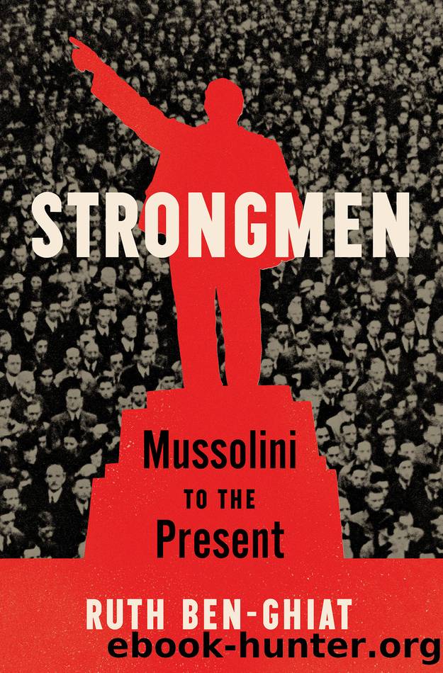 Strongmen: Mussolini to the Present by Ruth Ben-Ghiat