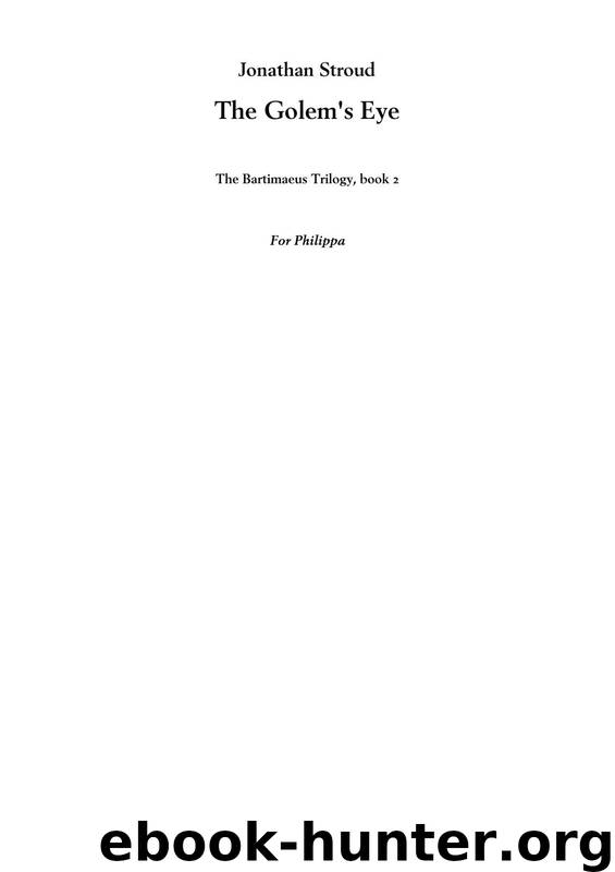 Stroud, Jonathan - Bartimaeus Trilogy, Book 2 - The Golem's Eye by The Golems Eye