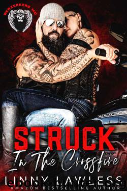 Struck in the Crossfire (BERZERKERS MC Book 1) by Linny Lawless