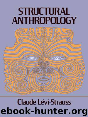 Structural Anthropology by Claude Levi-Strauss