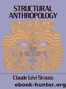 Structural Anthropology by Levi-strauss Claude