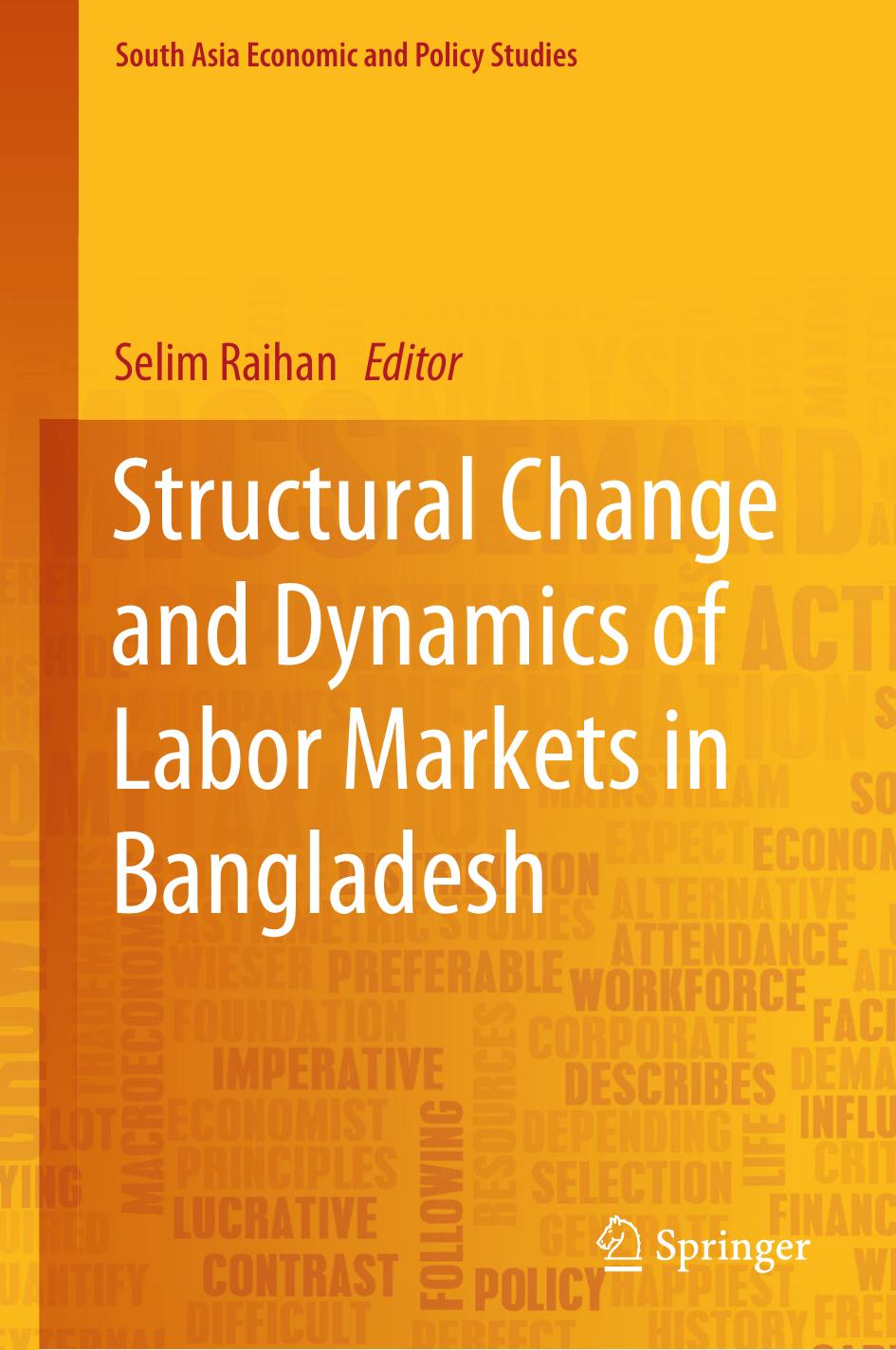Structural Change and Dynamics of Labor Markets in Bangladesh by Selim Raihan