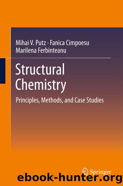 Structural Chemistry by Mihai V. Putz Fanica Cimpoesu & Marilena Ferbinteanu