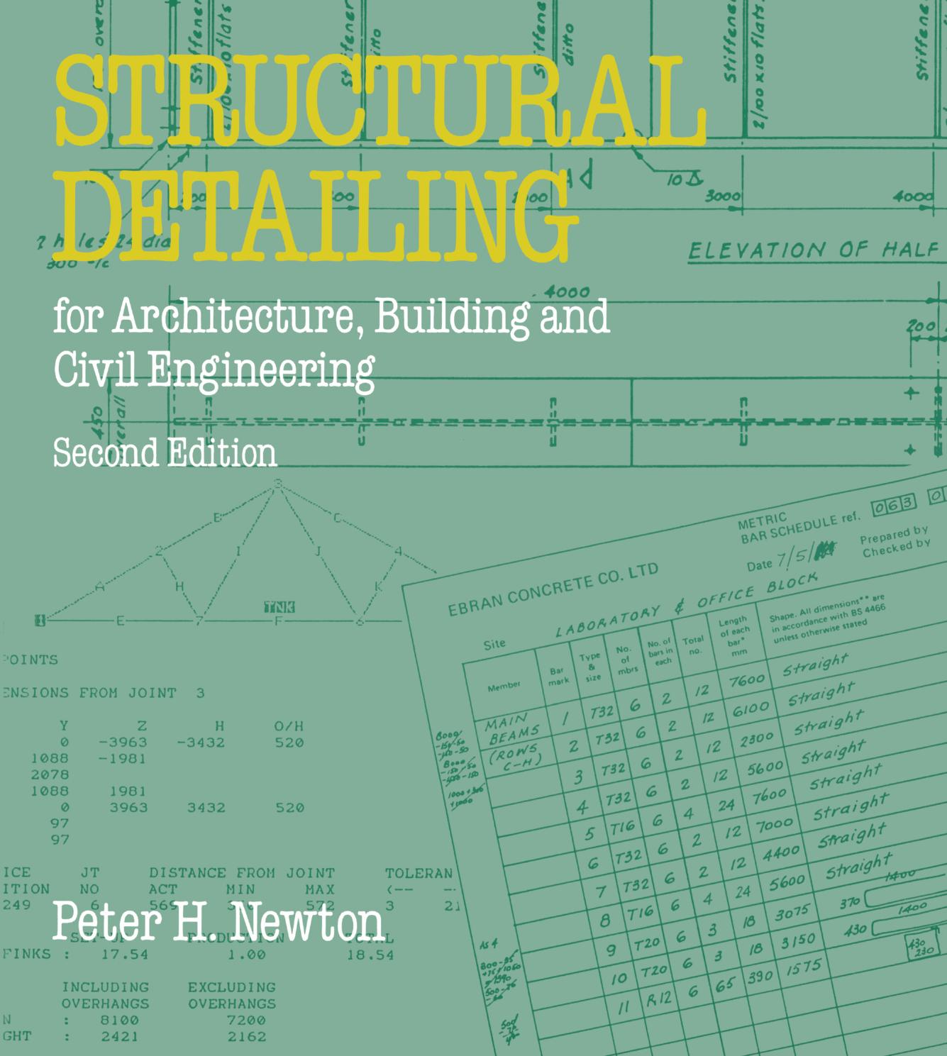 Structural Detailing: For Architecture, Building and Civil Engineering by Peter H. Newton C Eng FICE (auth.)