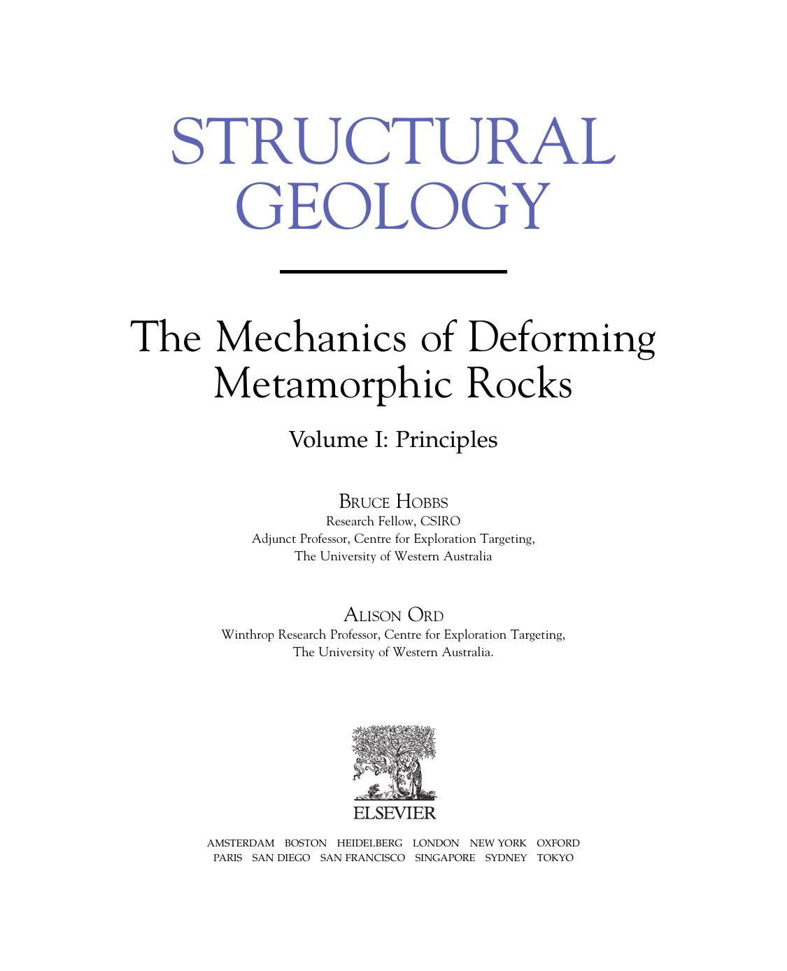 Structural Geology: The Mechanics of Deforming Metamorphic Rocks by Bruce E. Hobbs Alison Ord