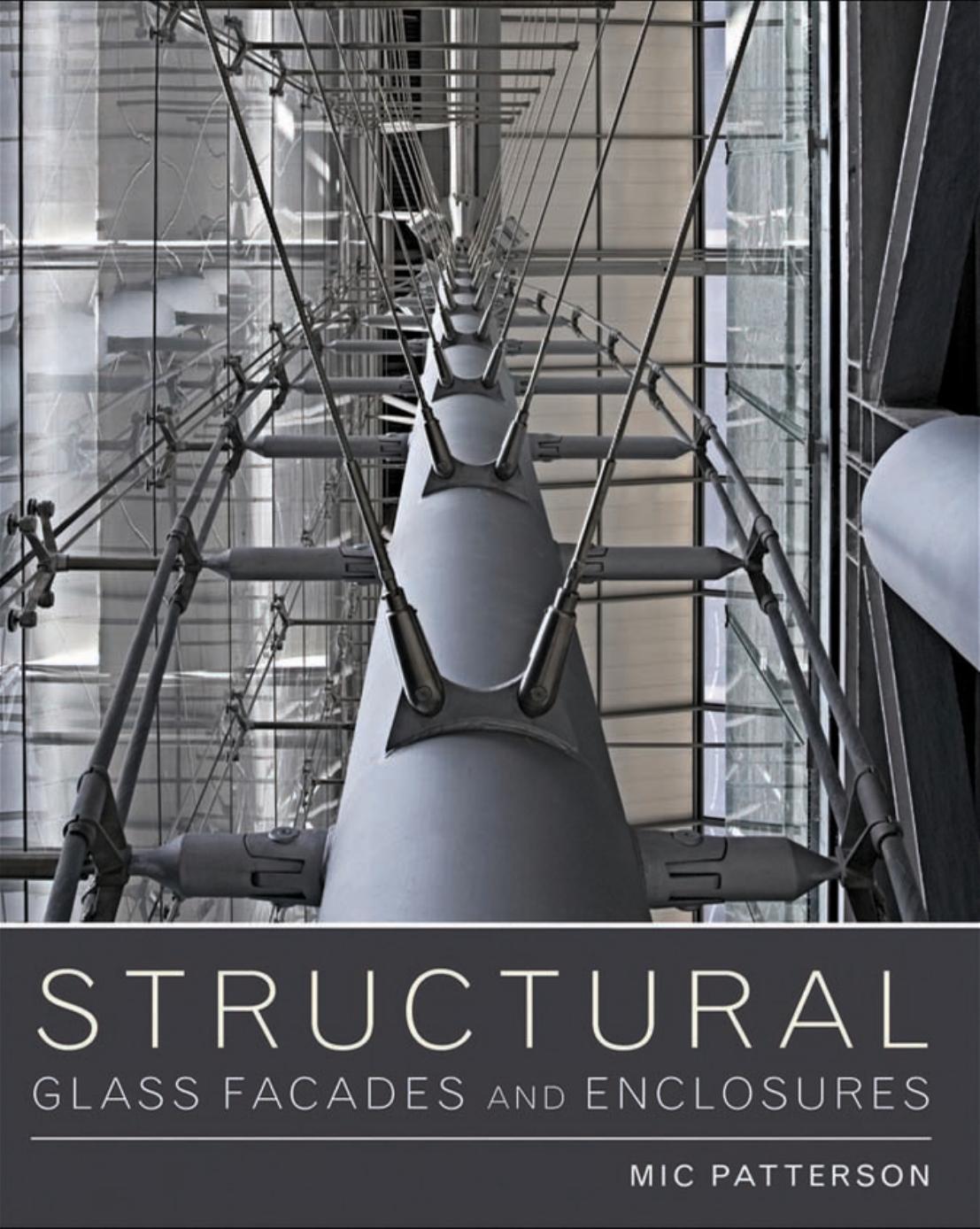 Structural Glass Facades and Enclosures by Unknow