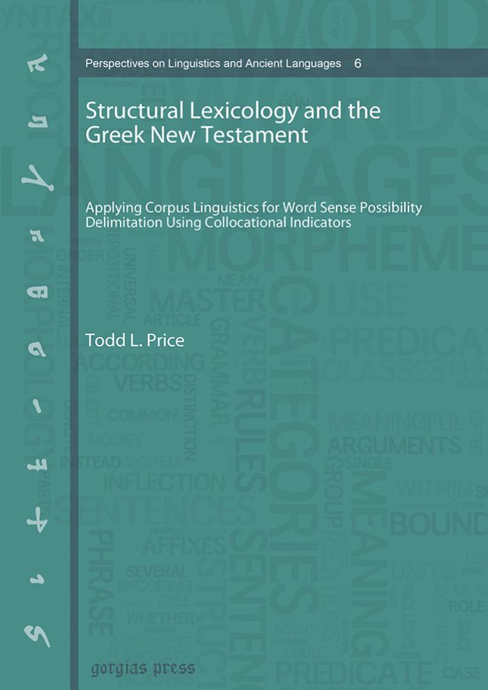 Structural Lexicology and the Greek New Testament by Todd L. Price;