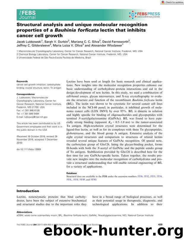 Structural analysis and unique molecular recognition properties of a BauhiniaÂ forficata lectin that inhibits cancer cell growth by Unknown