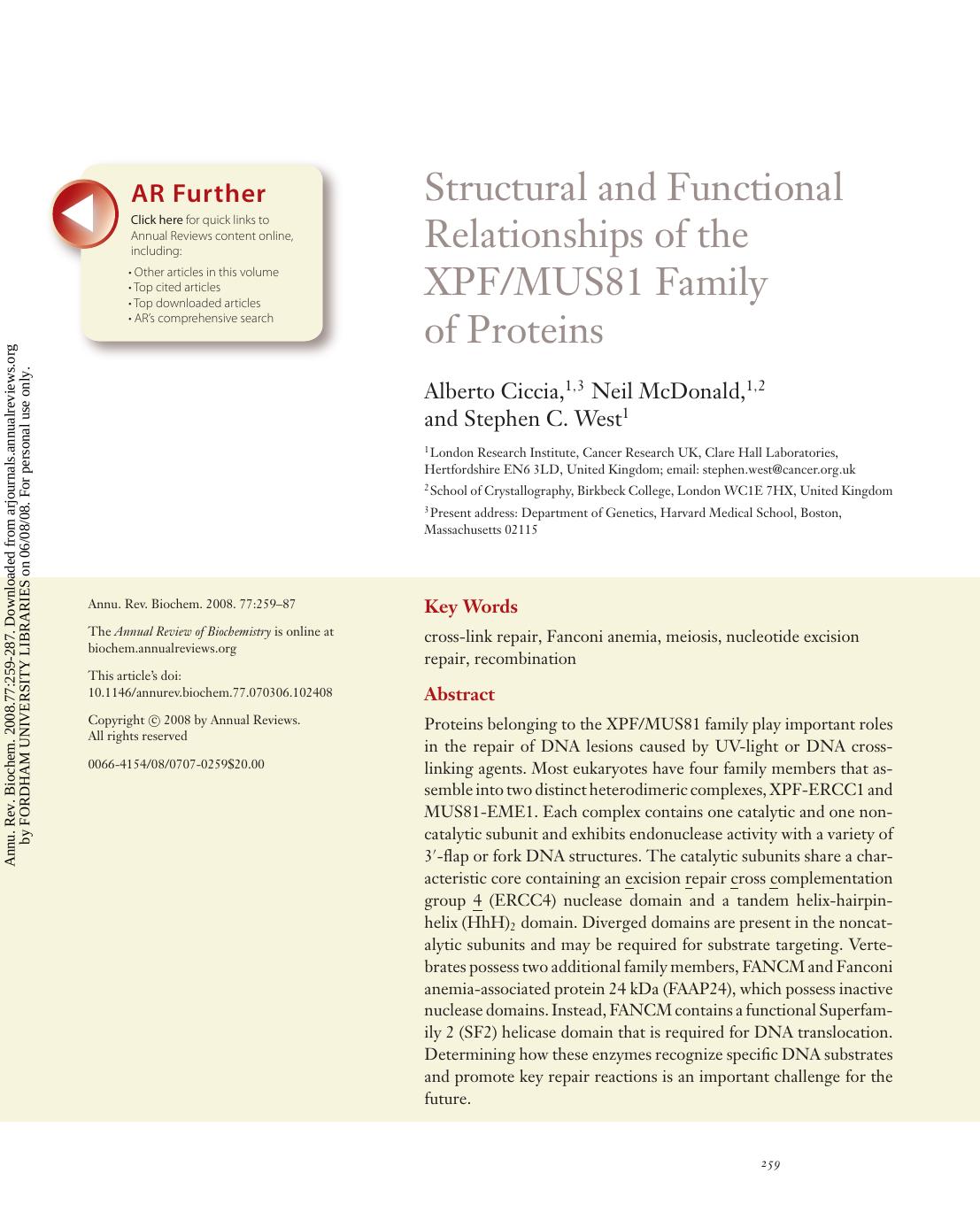 Structural and Functional Relationships of the XPFMUS81 Family of Proteins by Alberto Ciccia 1 3 Neil McDonald 1 2 & Stephen C. West1