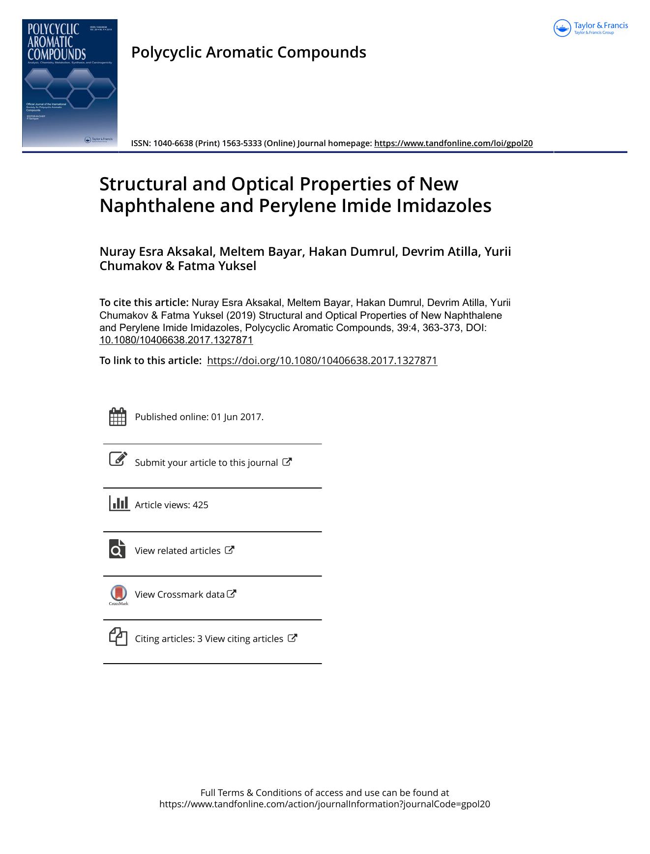 Structural and Optical Properties of New Naphthalene and Perylene Imide Imidazoles by Nuray Esra Aksakal & Meltem Bayar & Hakan Dumrul & Devrim Atilla & Yurii Chumakov & Fatma Yuksel