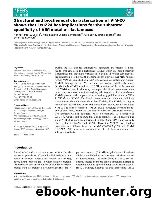 Structural and biochemical characterization of VIMâ26 shows that Leu224 has implications for the substrate specificity of VIM metalloâÎ²âlactamases by Unknown