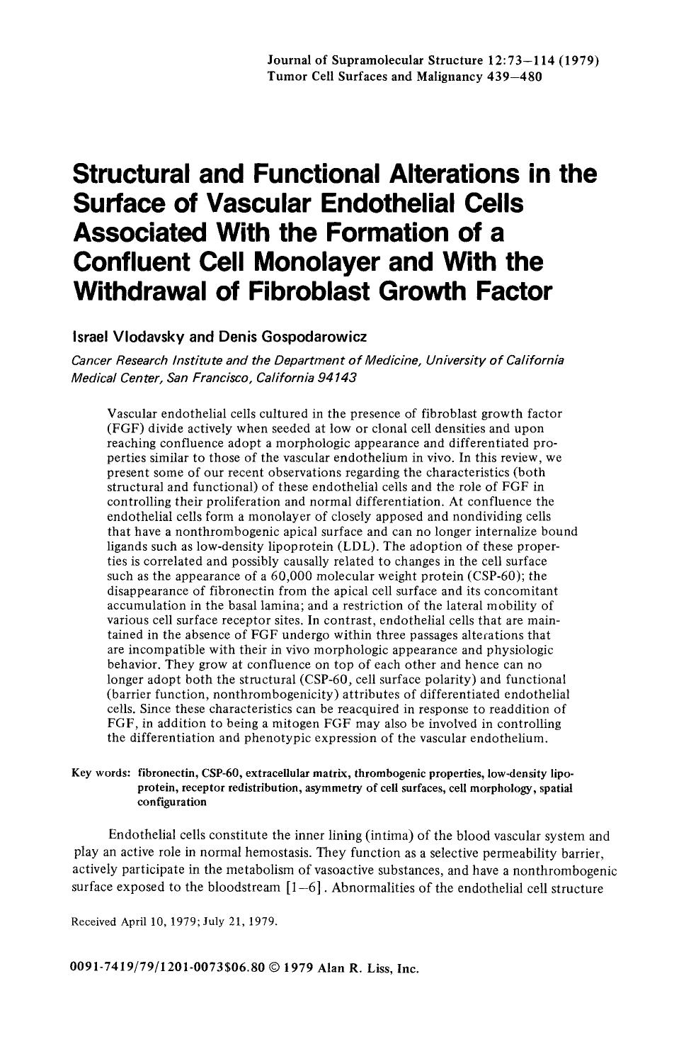 Structural and functional alterations in the surface of vascular endothelial cells associated with the formation of a confluent cell monolayer and with the withdrawal of fibroblast growth factor by Unknown