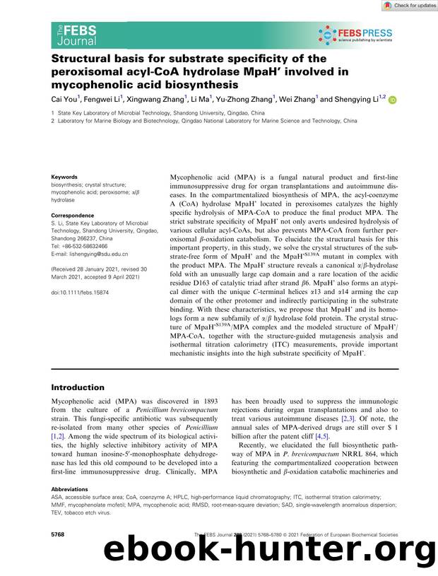 Structural basis for substrate specificity of the peroxisomal acylâCoA hydrolase MpaHâ involved in mycophenolic acid biosynthesis by Unknown