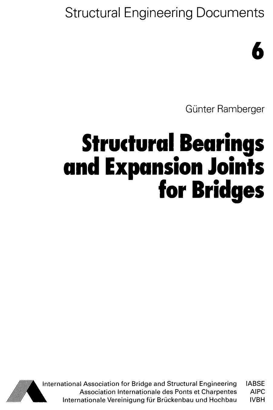 Structural bearings and expansion joints for bridges by Günter Ramberger; International Association for Bridge and Structural Engineering