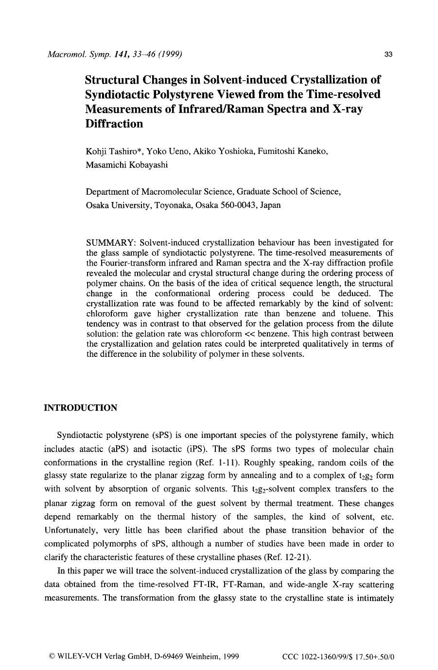 Structural changes in solventinduced crystallization of syndiotactic polystyrene viewed from the timeresolved measurements of infraredRaman spectra and Xray diffraction by Unknown