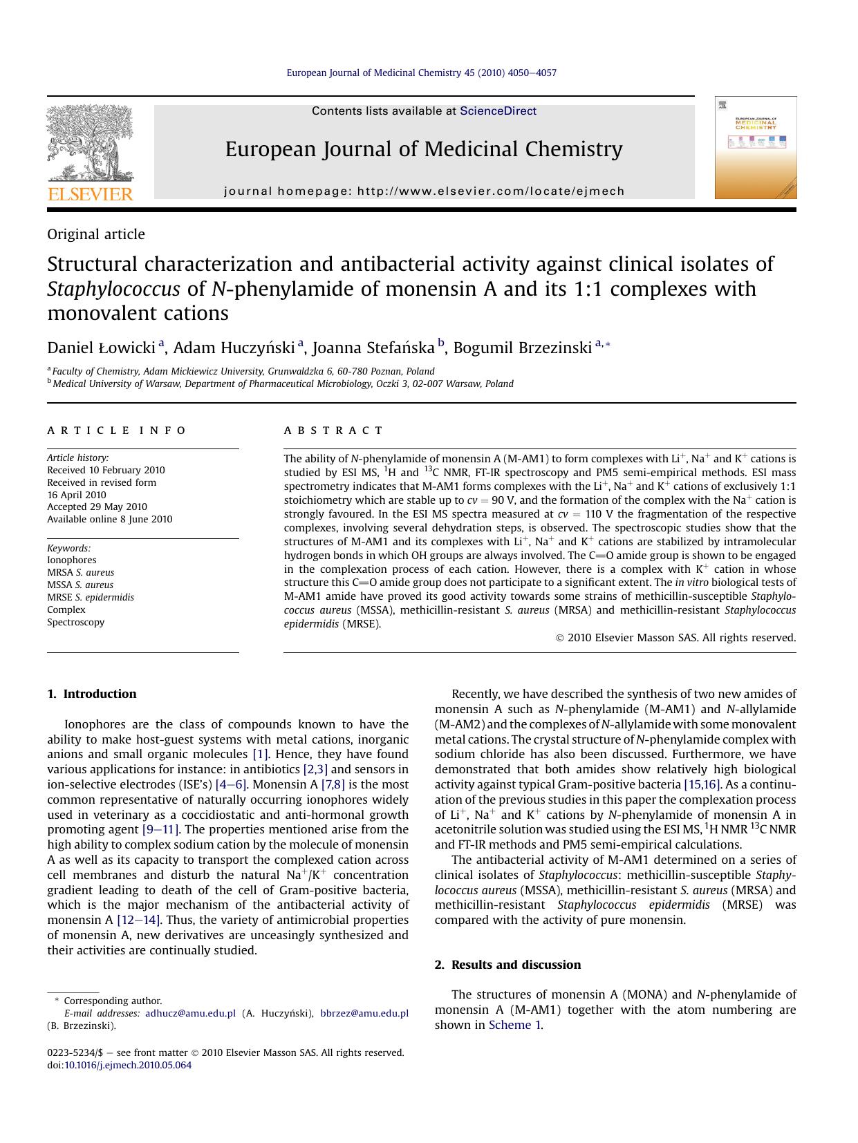 Structural characterization and antibacterial activity against clinical isolates of Staphylococcus of N-phenylamide of monensin A and its 1:1 complexes with monovalent cations by Daniel Łowicki & Adam Huczyński & Joanna Stefańska & Bogumil Brzezinski