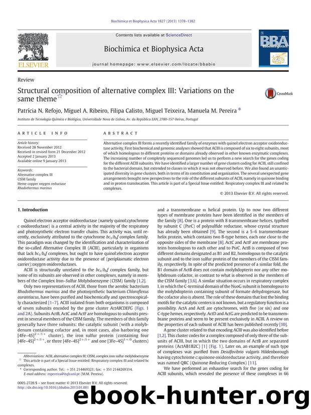 Structural composition of alternative complex III: Variations on the same theme by Patrícia N. Refojo & Miguel A. Ribeiro & Filipa Calisto & Miguel Teixeira & Manuela M. Pereira