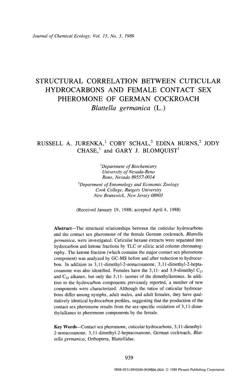 Structural correlation between cuticular hydrocarbons and female contact sex pheromone of German cockroach <Emphasis Type="Italic">Blattella germanica <Emphasis> (L.) by Unknown