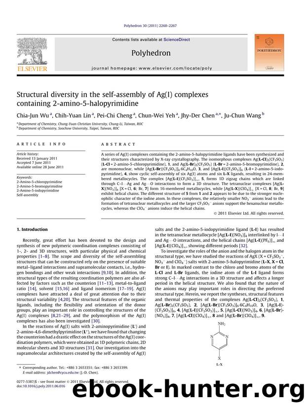 Structural diversity in the self-assembly of Ag(I) complexes containing 2-amino-5-halopyrimidine by Chia-Jun Wu & Chih-Yuan Lin & Pei-Chi Cheng & Chun-Wei Yeh & Jhy-Der Chen & Ju-Chun Wang