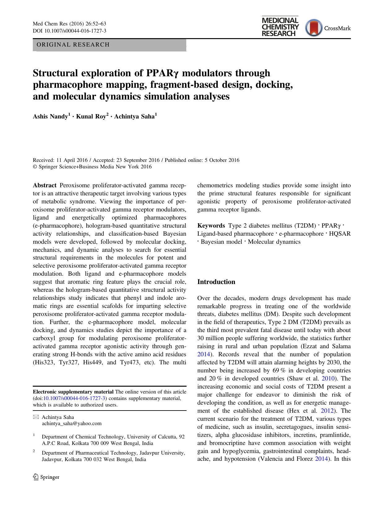 Structural exploration of PPARÃÂ³ modulators through pharmacophore mapping, fragment-based design, docking, and molecular dynamics simulation analyses by Ashis Nandy & Kunal Roy & Achintya Saha