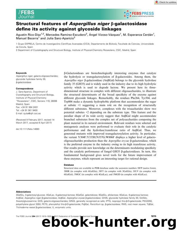 Structural features of Aspergillus niger Î²âgalactosidase define its activity against glycoside linkages by Unknown