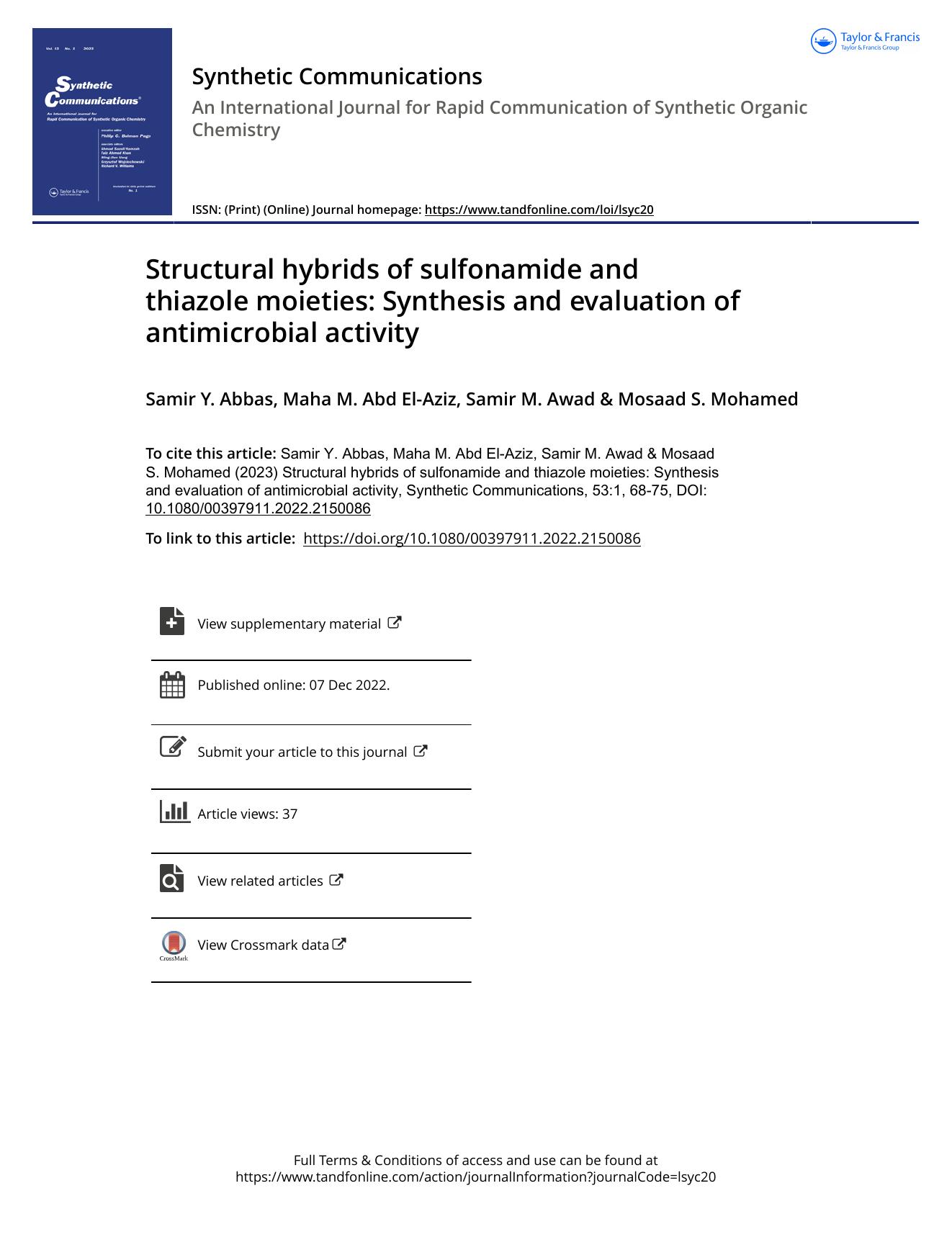 Structural hybrids of sulfonamide and thiazole moieties: Synthesis and evaluation of antimicrobial activity by Abbas Samir Y. & Abd El-Aziz Maha M. & Awad Samir M. & Mohamed Mosaad S