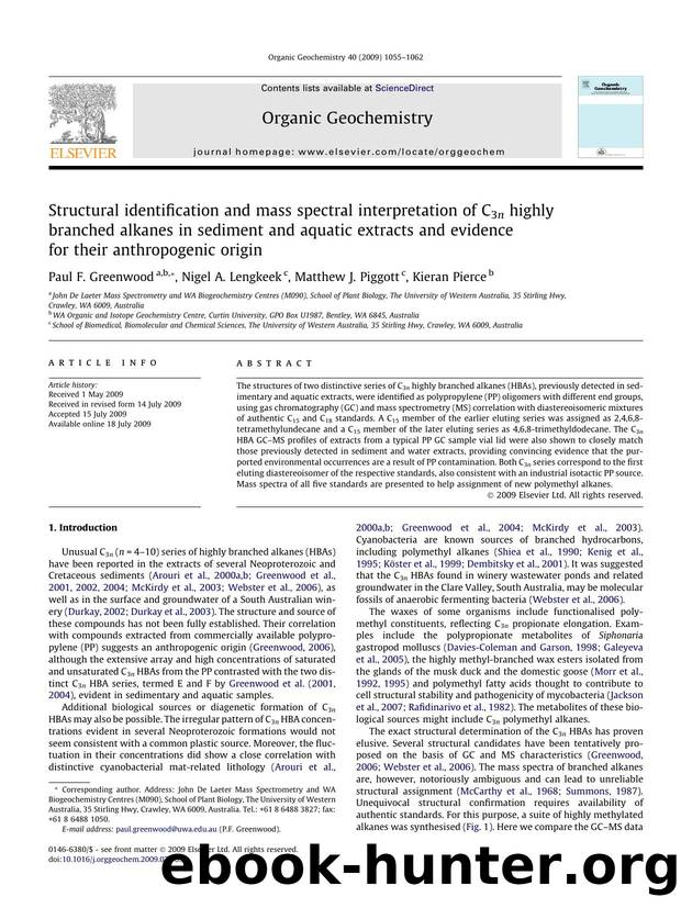 Structural identification and mass spectral interpretation of C3n highly branched alkanes in sediment and aquatic extracts and evidence for their anthropogenic origin by Paul F. Greenwood; Nigel A. Lengkeek; Matthew J. Piggott; Kieran Pierce