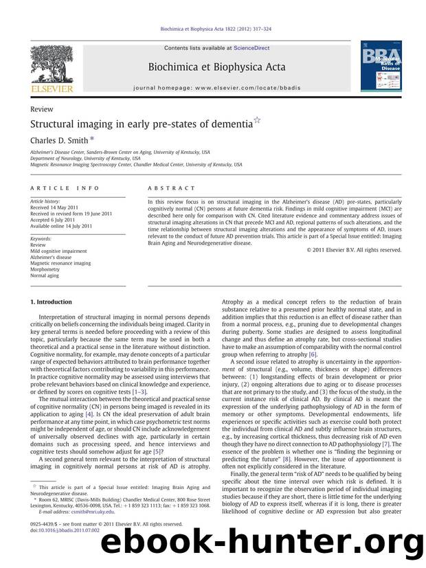 Structural imaging in early pre-states of dementia by Charles D. Smith