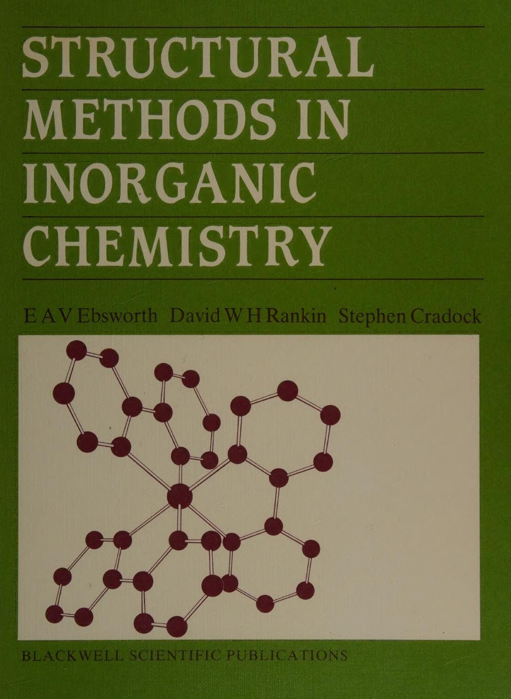 Structural methods in inorganic chemistry by E. A. V Ebsworth