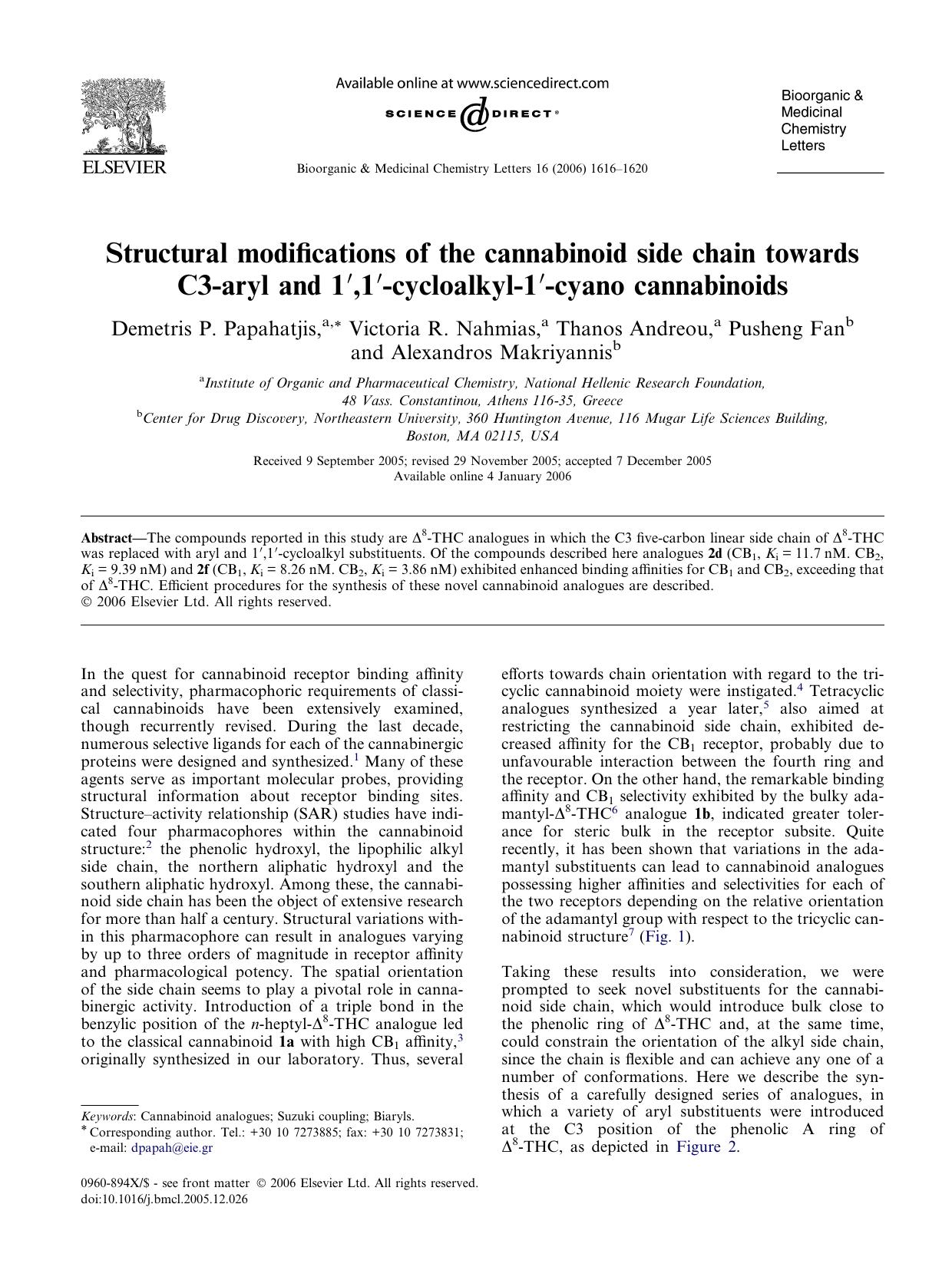 Structural modifications of the cannabinoid side chain towards C3-aryl and 1â²,1â²-cycloalkyl-1â²-cyano cannabinoids by Demetris P. Papahatjis & Victoria R. Nahmias & Thanos Andreou & Pusheng Fan & Alexandros Makriyannis