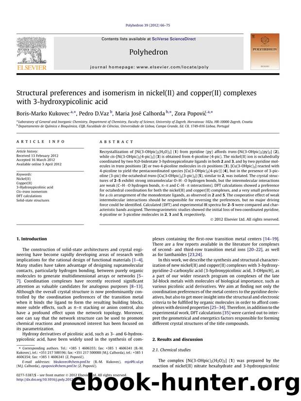 Structural preferences and isomerism in nickel(II) and copper(II) complexes with 3-hydroxypicolinic acid by Boris-Marko Kukovec & Pedro D.Vaz & Maria José Calhorda & Zora Popović