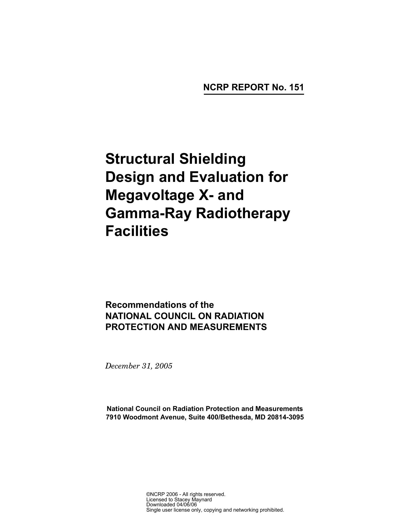 Structural shielding design and evaluation for megavoltage x- and gamma-ray radiotherapy facilities : recommendations of the National Council on Radiation Protection and Measurements by National Council on Radiation Protection and Measurements