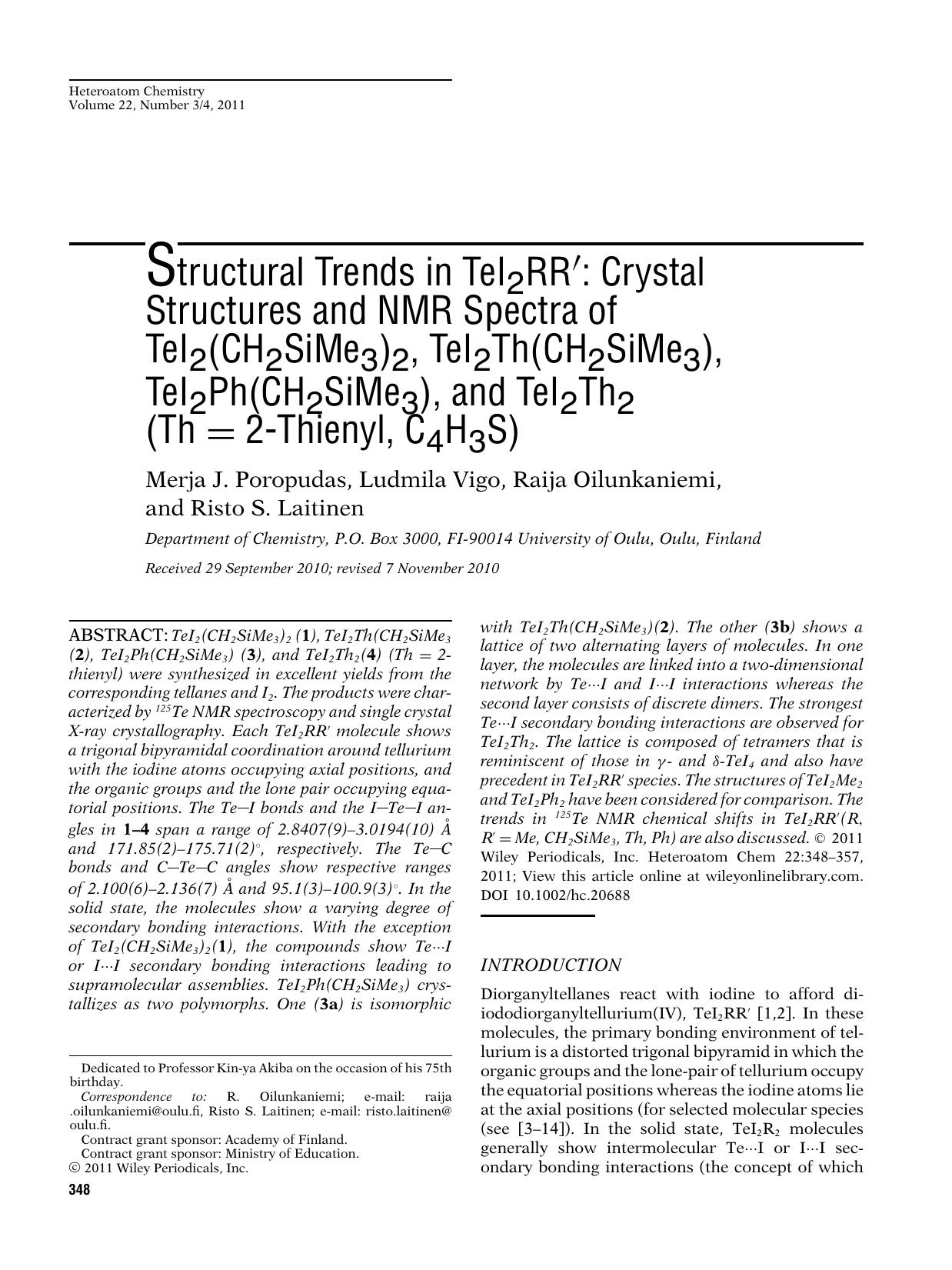Structural trends in TeI2RR: Crystal structures and NMR spectra of TeI2(CH2SiMe3)2, TeI2Th(CH2SiMe3), TeI2Ph(CH2SiMe3), and TeI2Th2 (Th = 2Thienyl, C4H3S) by Unknown
