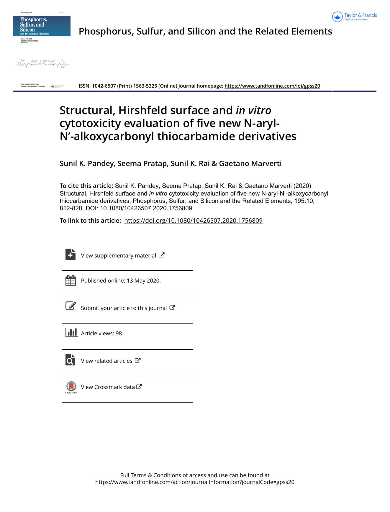 Structural, Hirshfeld surface and inÂ vitro cytotoxicity evaluation of five new N-aryl-Nâ-alkoxycarbonyl thiocarbamide derivatives by Pandey Sunil K. & Pratap Seema & Rai Sunil K. & Marverti Gaetano