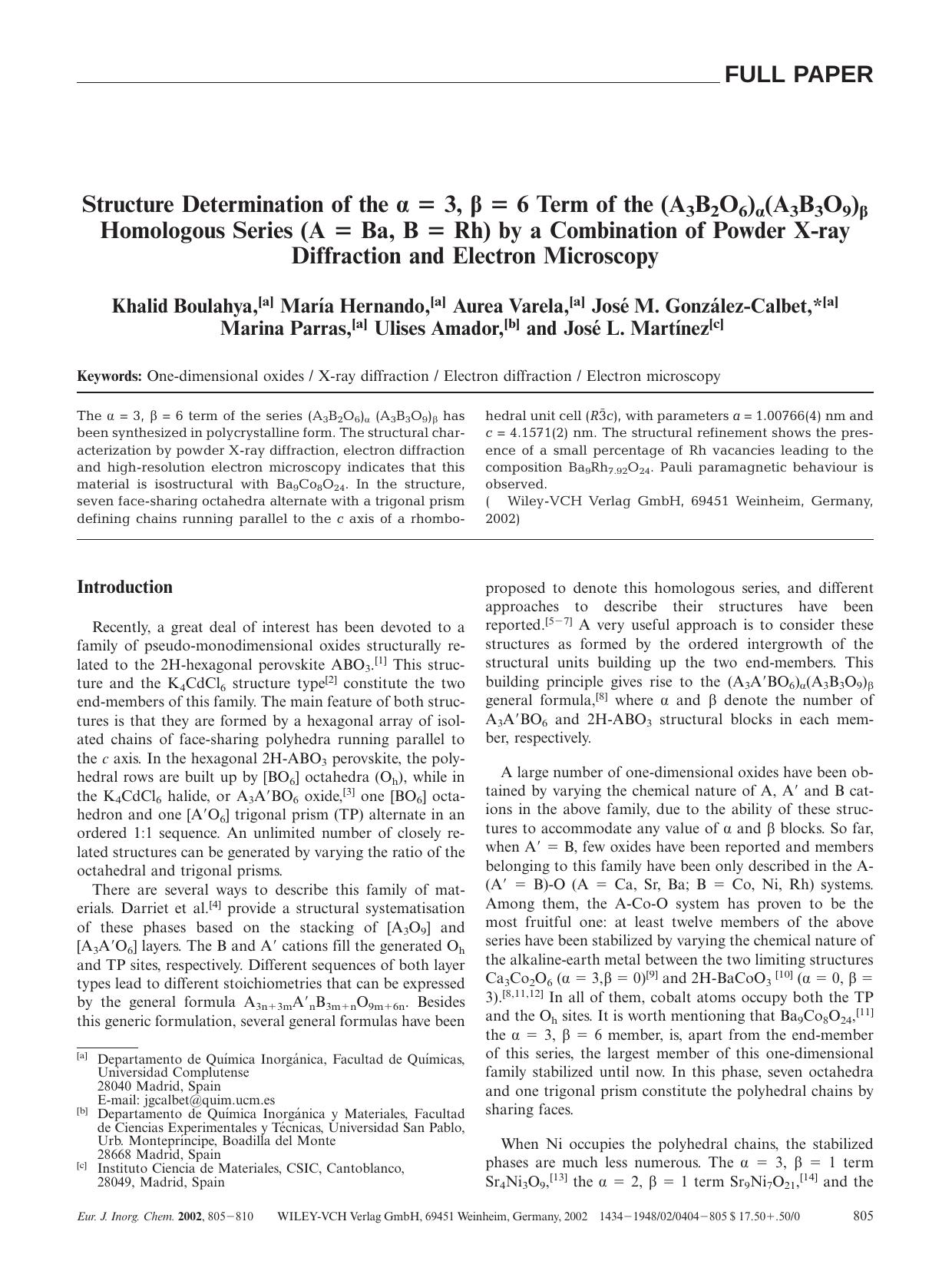 Structure Determination of the [alpha] = 3, [beta] = 6 Term of the (A3B2O6)[alpha](A3B3O9)[beta] Homologous Series (A = Ba, B = Rh) by a Combination of Powder X-ray Diffraction and Electron Microscopy by Unknown