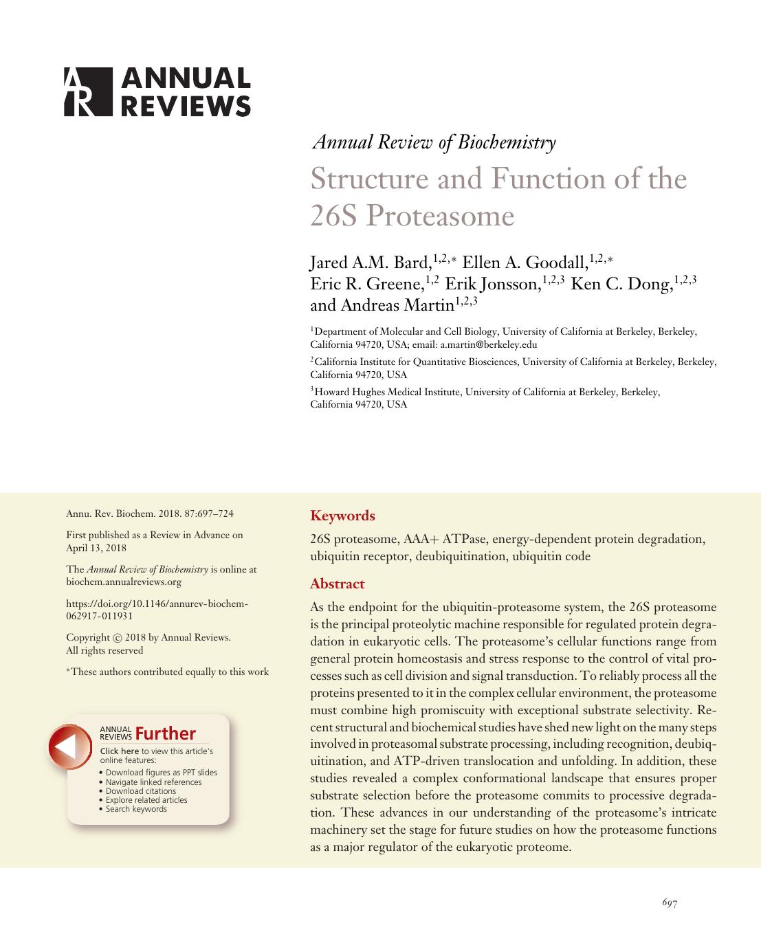 Structure and Function of the 26S Proteasome by Jared A.M. Bard Ellen A. Goodall Eric R. Greene Erik Jonsson Ken C. Dong Andreas Martin