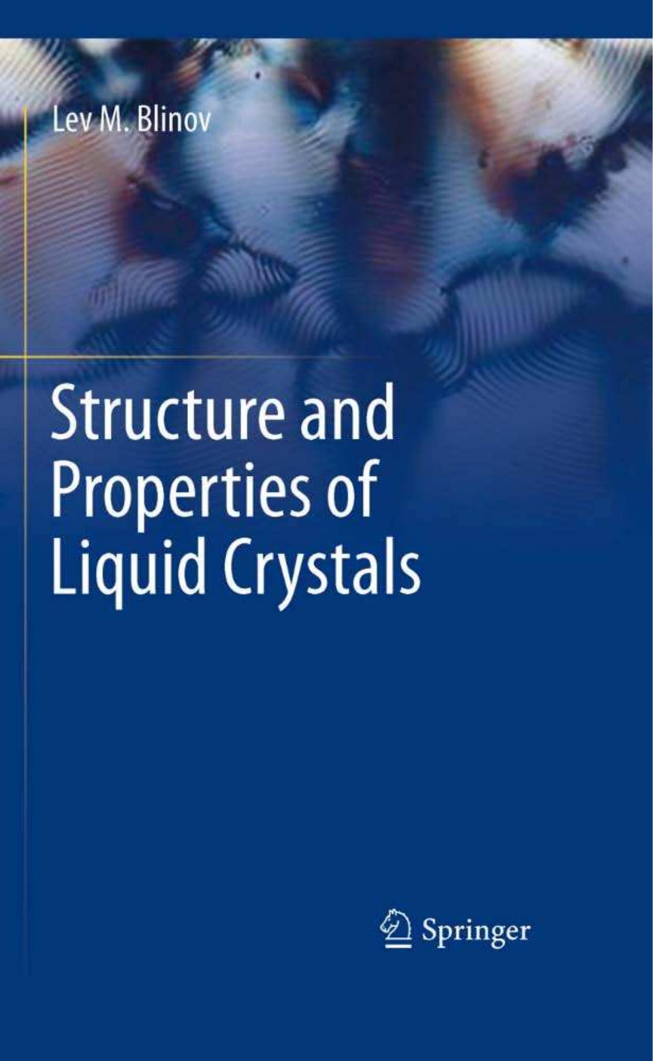 Structure and Properties of Liquid Crystals by Lev M. Blinov (auth.)