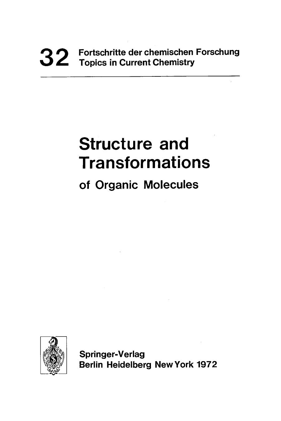 Structure and Transformations of Organic Molecules by T. Nakajima J. Brocas D. R. Wiles F. Baumgärtner (auth.)