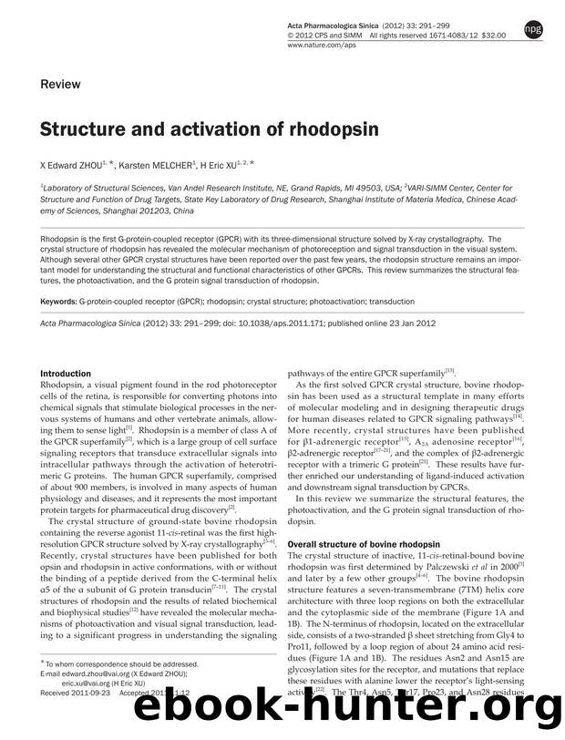 Structure and activation of rhodopsin by X Edward Zhou & Karsten Melcher & H Eric Xu